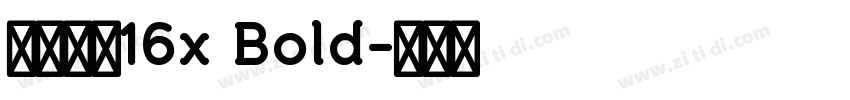 粗柳坊新16x Bold字体转换